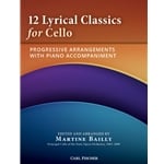 12 Lyrical Classics - Cello and Piano