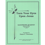 Turn Your Eyes Upon Jesus - Sax Quartet AATB/SAAB