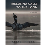 Melusina Calls to the Loon - Solo Violin with opt. Fixed Media