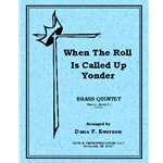 When the Roll is Called Up Yonder - Brass Quintet
