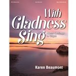 With Gladness Sing: Hymn Settings for Organ
