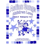 Action Songs Children Love, Volume 2