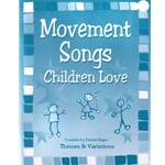 Movement Songs Children Love, Volume 1