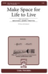 Make Space for Life to Live - TB