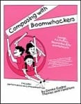 Composing With Boomwhackers (with CD)