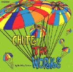 Chute the Works (CD)