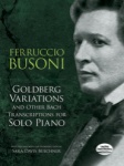 Goldberg Variations and Other Bach Transcriptions - Piano