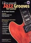 Ultra Smooth Jazz Grooves (Book and CD) - Guitar