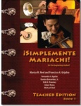 Simplemente Mariachi! - Teacher Edition