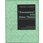 Encounters with Dylan Thomas - Soprano Voice and Chamber Ensemble (Score)