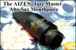 Aizen ASJM7 Alto Jazz Master Mouthpiece