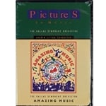 Amazing Music, Vol. 2: Pictures in Music - Dallas Symphony Orchestra DVD