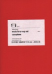 Music for a Very Old Saxophone - Alto Sax Unaccompanied