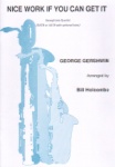 Nice Work If You Can Get It - Sax Quartet SATB/AATB