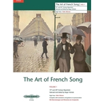 Art of French Song, Volume 1 - High Voice