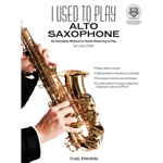 I Used to Play Alto Saxophone