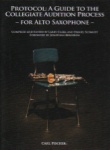 Protocol: Guide to the Collegiate Audition Process - Alto Sax