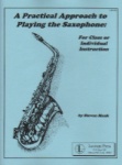 Practical Approach to Playing the Saxophone