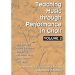 Teaching Music Through Performance in Choir, Vol. 2 - Book