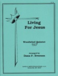 Living for Jesus - Woodwind Quintet