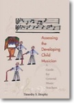 Assessing the Developing Child Musician