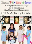 Classical Fun Sing-A-Longs: Activity Guide (Bk/CD)