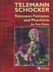 Telemann Fantasias and Phantoms - Flute Duet