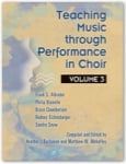 Teaching Music Through Performance in Choir, Vol. 3 - Book