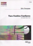 2 Festive Fanfares - Double Reed Choir (Score)