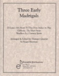3 Early Madrigals - Trumpet Quartet