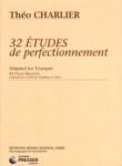 32 Etudes de perfectionnement: Adapted for Trumpet