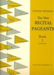 New Recital Pageants, Book 2 - Piano Method