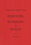 Prelude, Scherzo, and Elegy - Piano