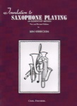 Foundation to Saxophone Playing
