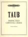 Impacted Crystal Cries - Violin and Piano