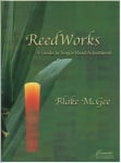 ReedWorks: A Guide to Single Reed Adjustment