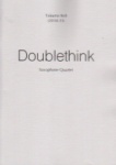 Doublethink - Sax Quartet SATB