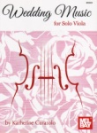 Wedding Music for Solo Viola - Viola Unaccompanied
