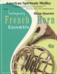 American Spirituals Medley - Horn Quartet