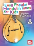 Easy Popular Mandolin Tunes for Kids - Book/Audio