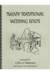 20 Traditional Wedding Solos - Cello (or Bassoon) and Piano