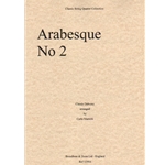 Arabesque No. 2 - String Quartet (Set of Parts)