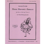 3 Slavonic Dances, Op. 46 Nos. 1 and 6, Op. 72 No. 2 - String Quartet