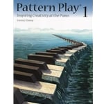 Pattern Play 1: Inspiring Creativity at the Piano