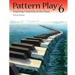 Pattern Play 6: Inspiring Creativity at the Piano