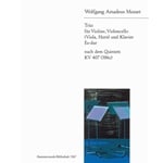 Trio based on the Quintet in E-flat major, K. 407 - Piano Trio