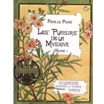 Les Plaisirs de la Musique (Pleasures of Music) Volume 1A - Piano