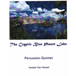 Cryptic Blue Planet Lake, The - Percussion Quintet