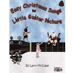 Easy Christmas Songs for Little Pickers - Easy Guitar