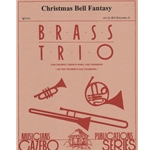Christmas Bell Fantasy - Trumpet, Horn (or Trumpet) and Trombone